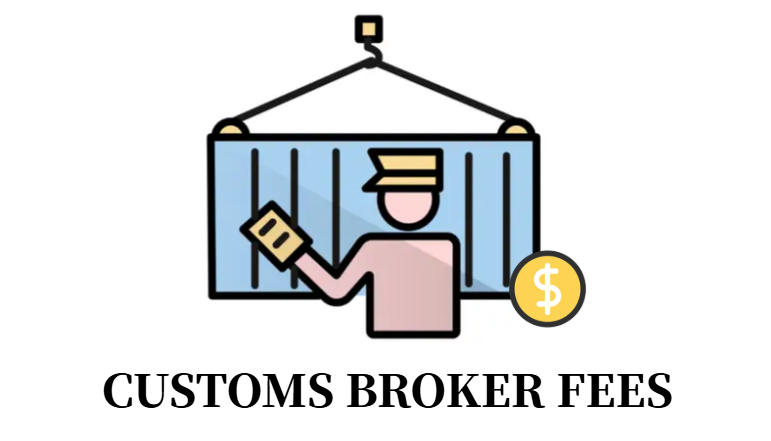 customs broker fees