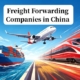 freight forwarding compnies in china